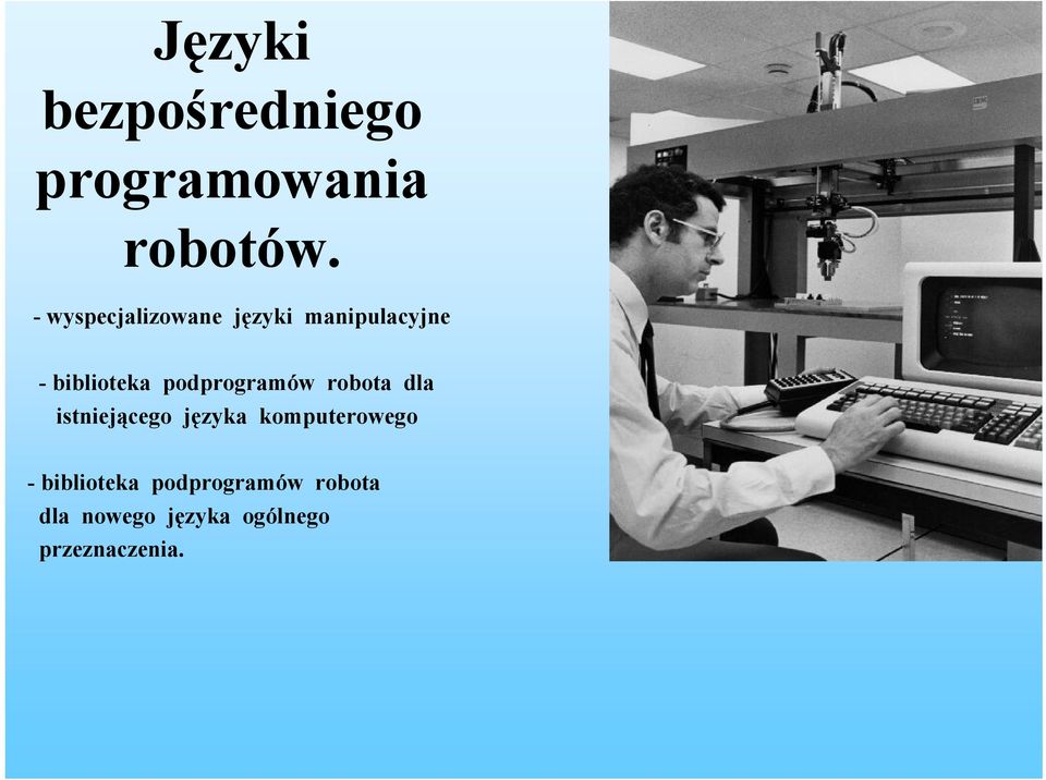 podprogramów robota dla istniejącego języka komputerowego