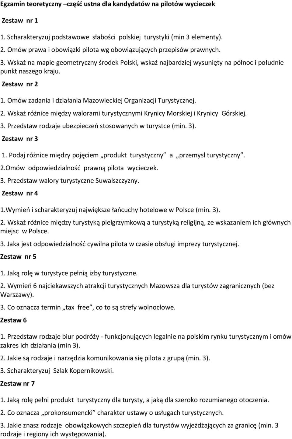 Omów zadania i działania Mazowieckiej Organizacji Turystycznej. 2. Wskaż różnice między walorami turystycznymi Krynicy Morskiej i Krynicy Górskiej. 3.