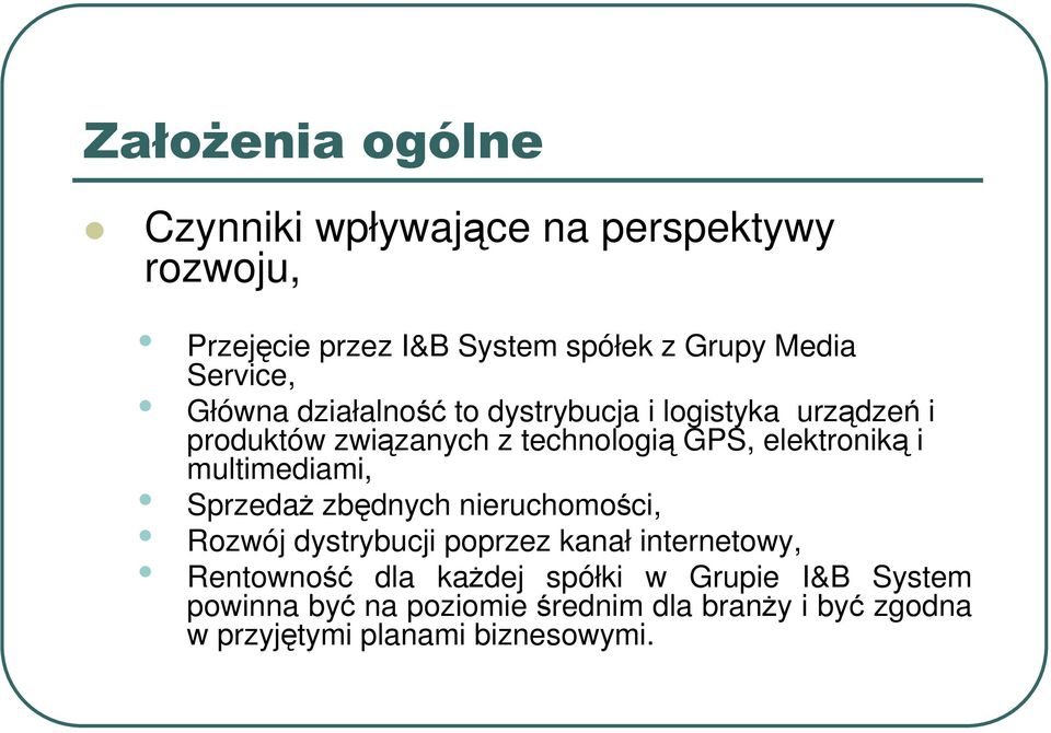 elektroniką i multimediami, SprzedaŜ zbędnych nieruchomości, Rozwój dystrybucji poprzez kanał internetowy,