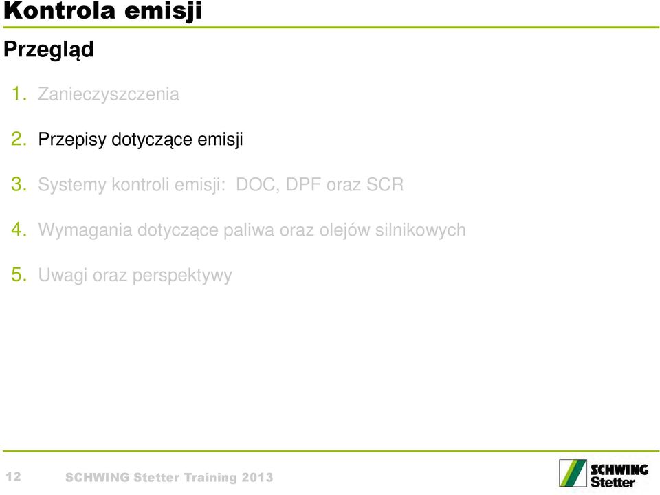 Systemy kontroli emisji: DOC, DPF oraz SCR 4.