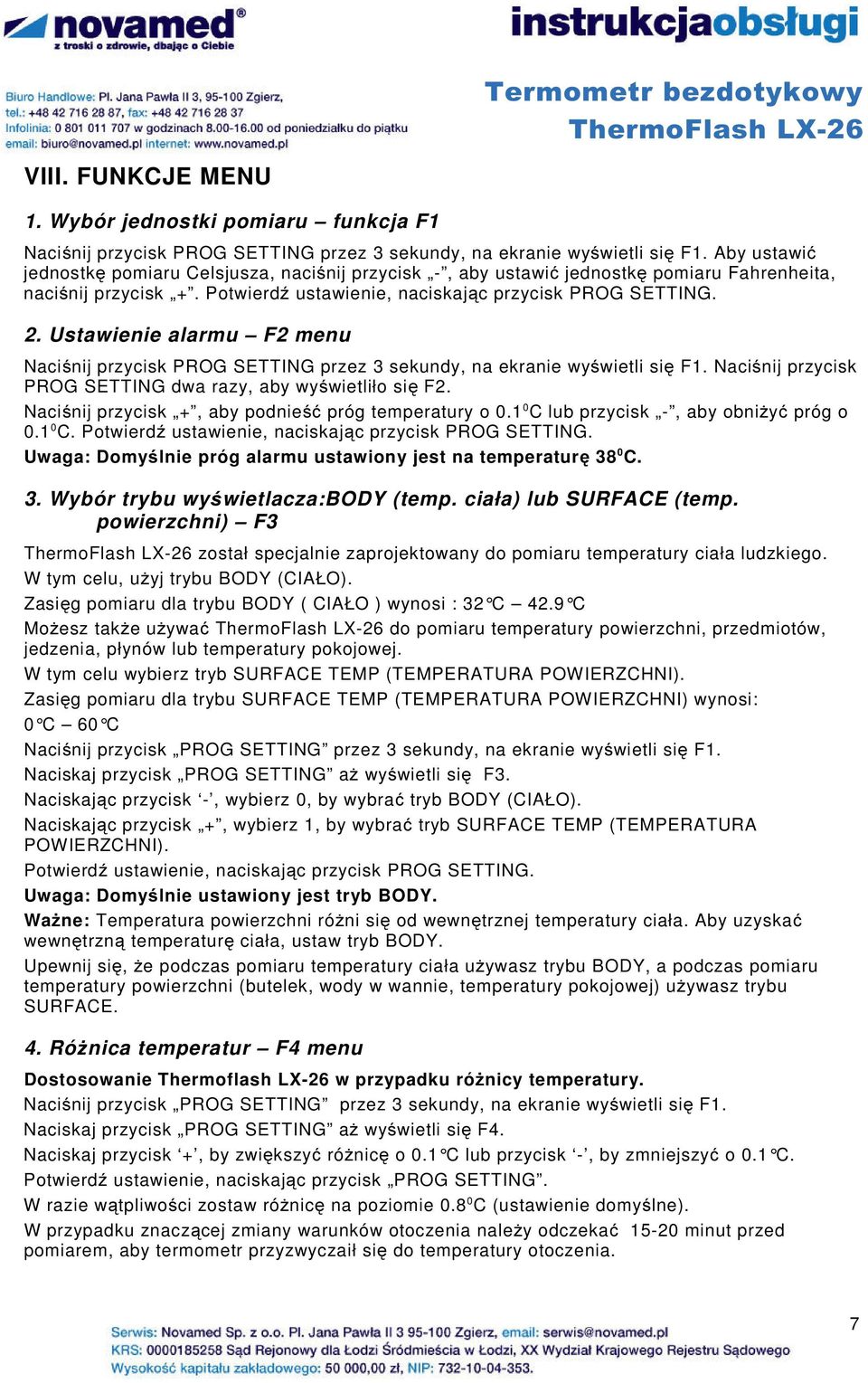 Ustawienie alarmu F2 menu Naciśnij przycisk PROG SETTING przez 3 sekundy, na ekranie wyświetli się F1. Naciśnij przycisk PROG SETTING dwa razy, aby wyświetliło się F2.