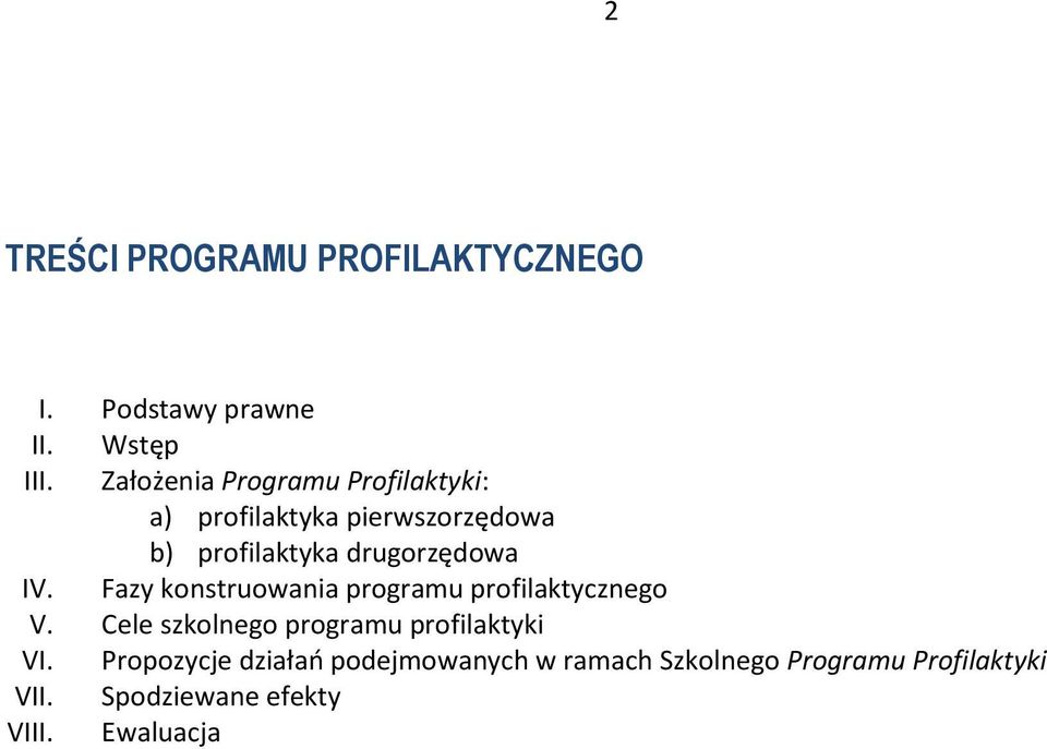 drugorzędowa IV. Fazy konstruowania programu profilaktycznego V.