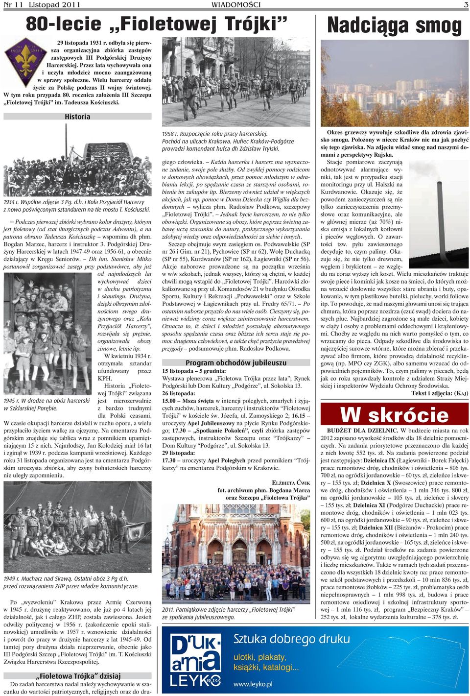 rocznica założenia III Szczepu Fioletowej Trójki im. Tadeusza Kościuszki. Historia WIADOMOŚCI 3 Nadciąga smog 1934 r. Wspólne zdjęcie 3 Pg. d.h.