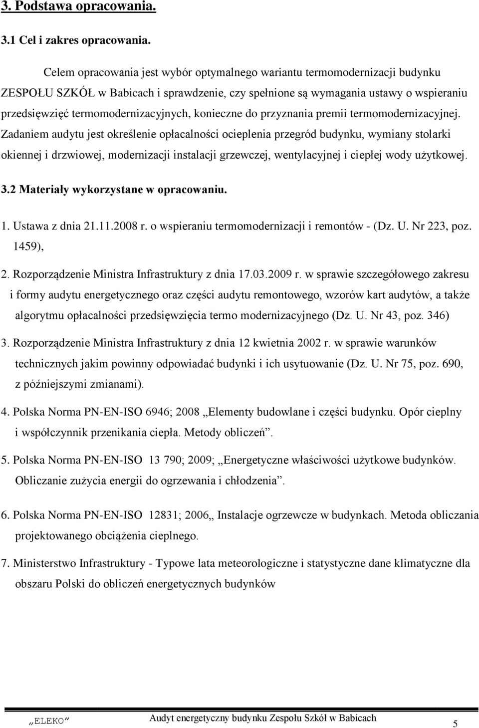 konieczne do przyznania premii termomodernizacyjnej.