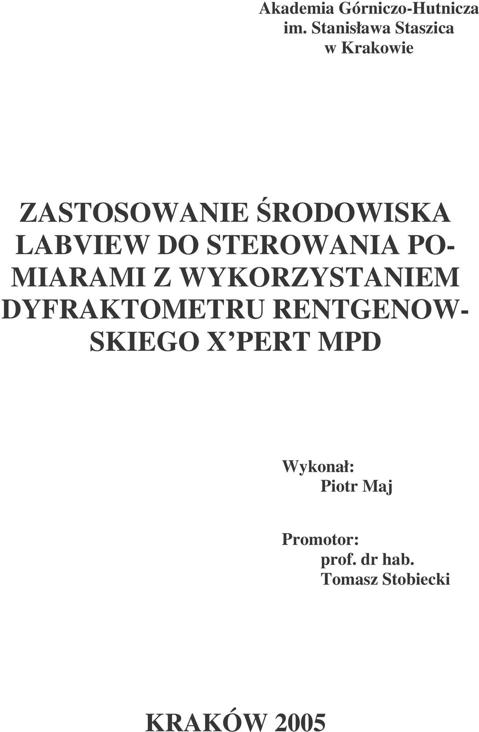 DO STEROWANIA PO- MIARAMI Z WYKORZYSTANIEM DYFRAKTOMETRU