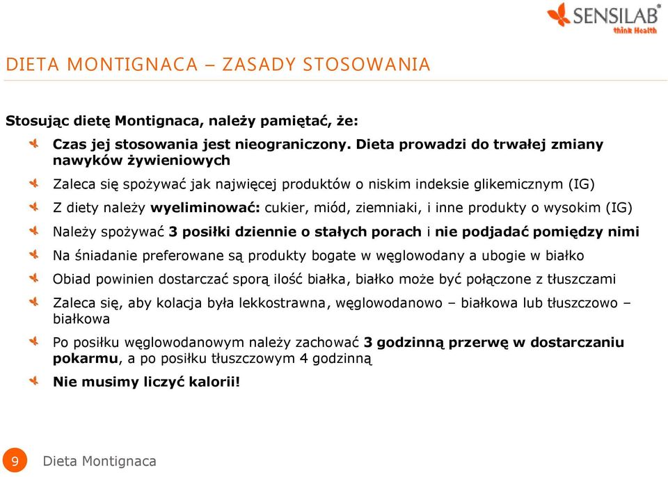 produkty o wysokim (IG) Należy spożywać 3 posiłki dziennie o stałych porach i nie podjadać pomiędzy nimi Na śniadanie preferowane są produkty bogate w węglowodany a ubogie w białko Obiad powinien