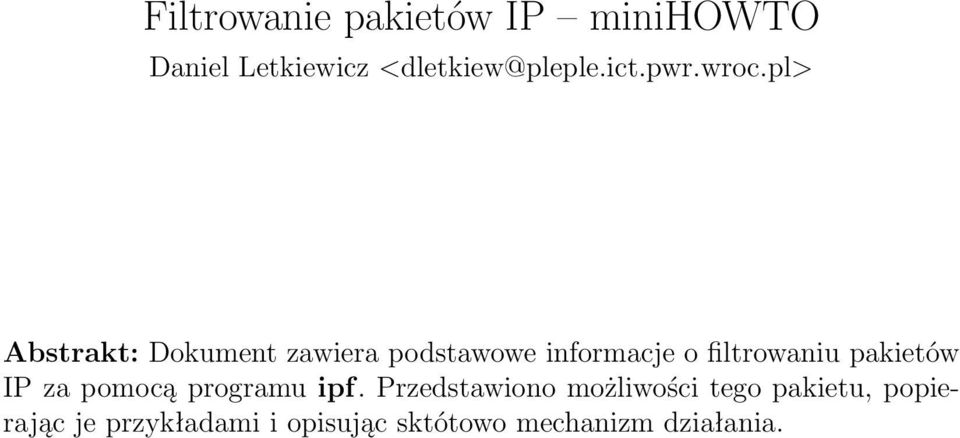 pl> Abstrakt: Dokument zawiera podstawowe informacje o filtrowaniu