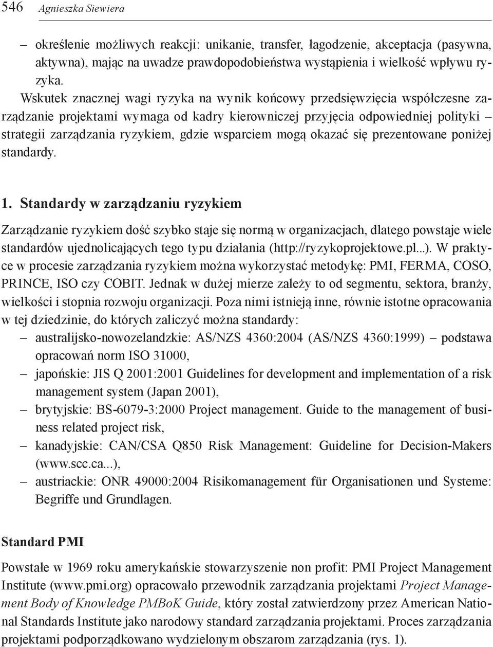 wsparciem mogą okazać się prezentowane poniżej standardy. 1.