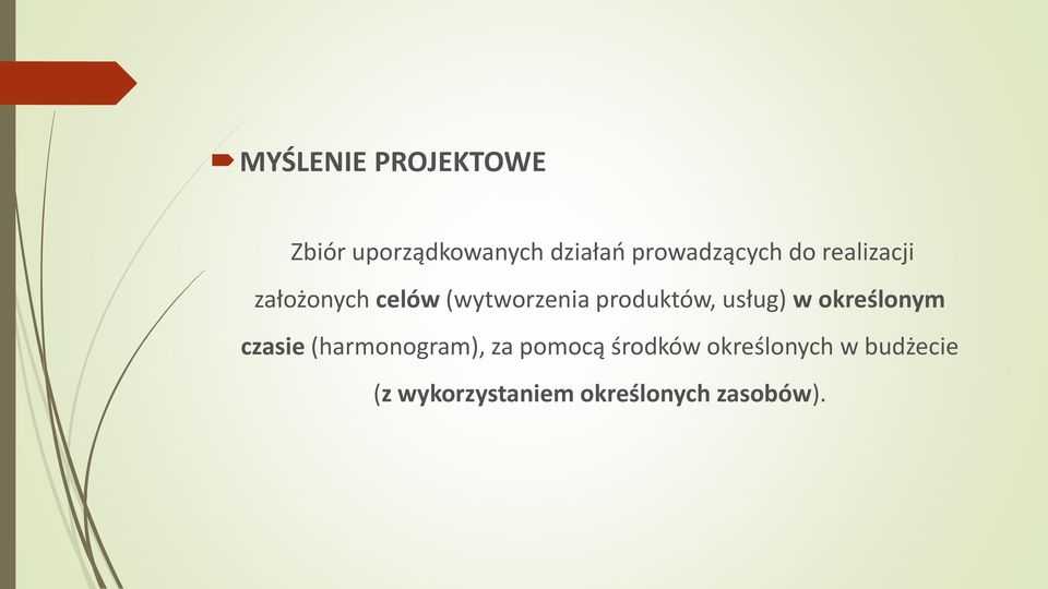 produktów, usług) w określonym czasie (harmonogram), za