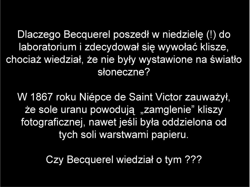 wystawione na światło słoneczne?