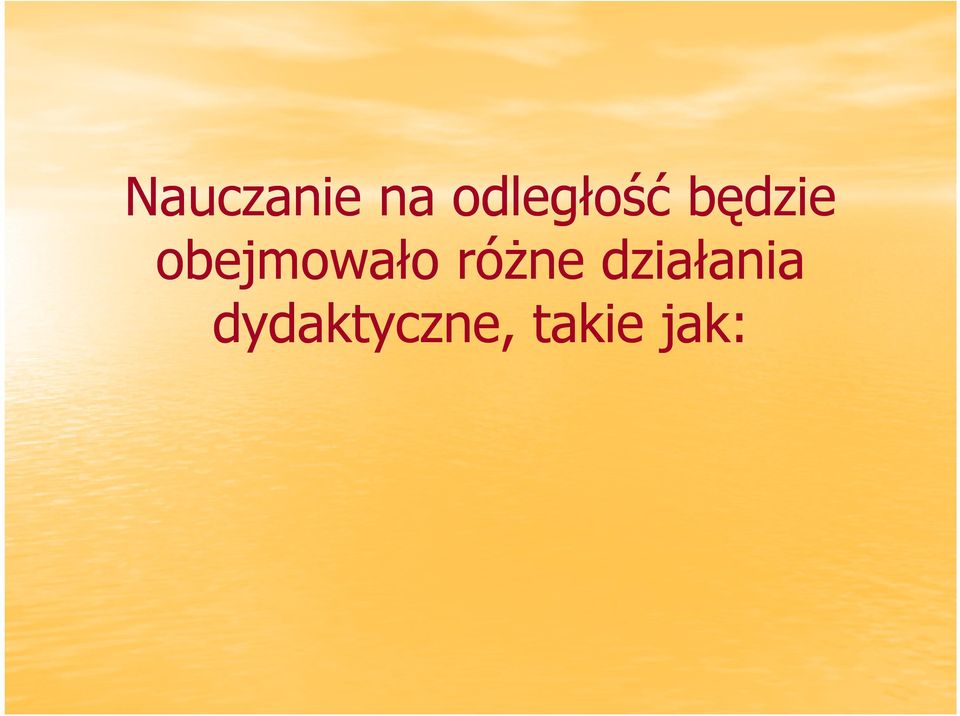 obejmowało róŝne