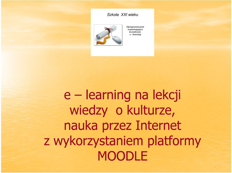 e -learning e learning na lekcji wiedzy