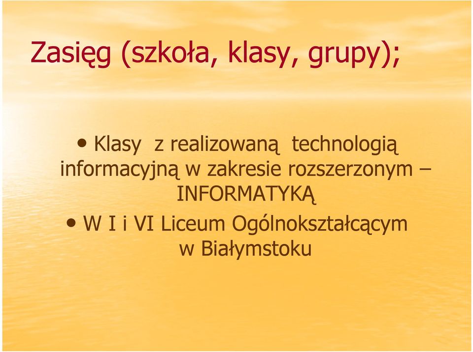 zakresie rozszerzonym INFORMATYKĄ W I i