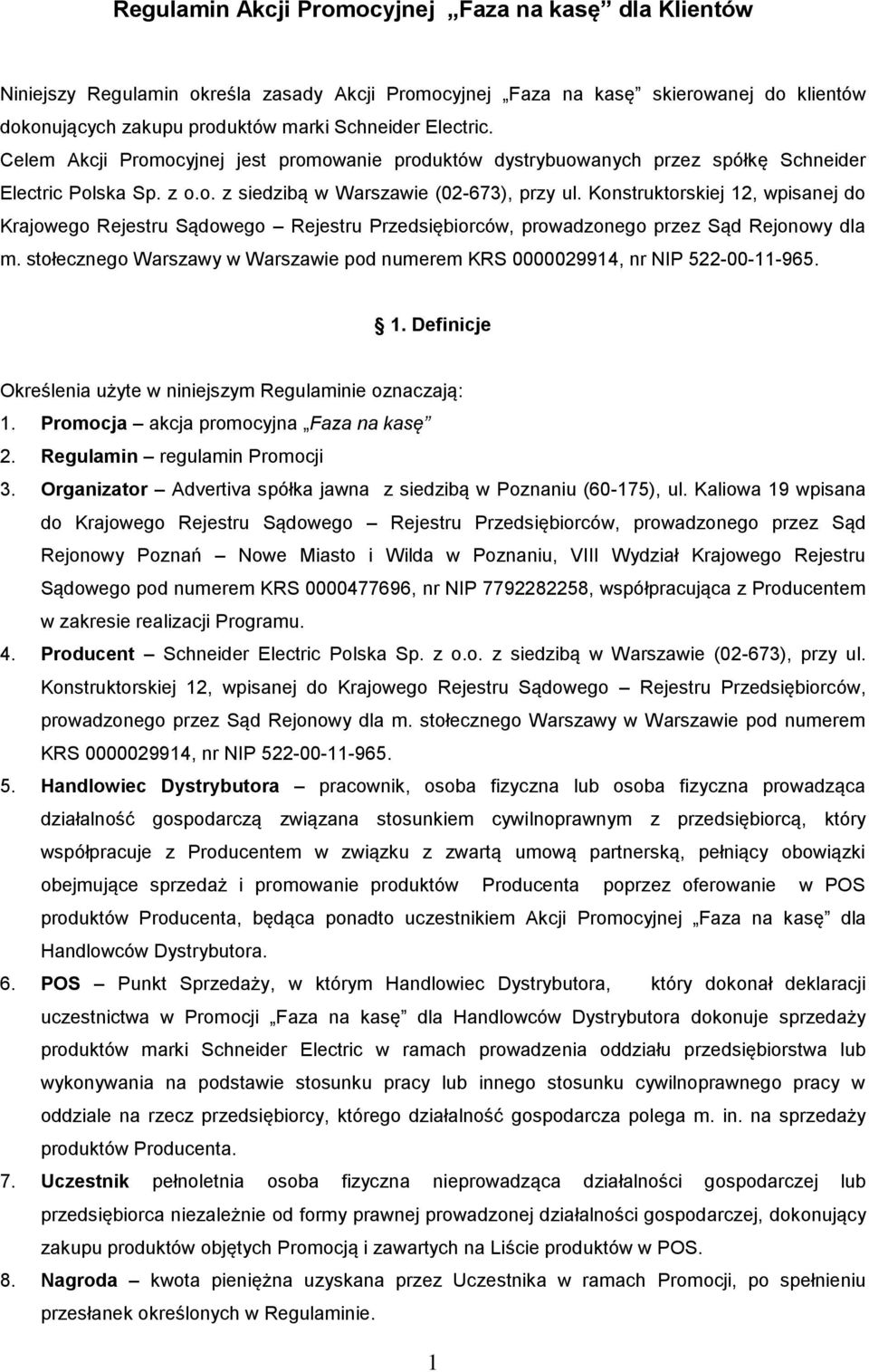 Konstruktorskiej 12, wpisanej do Krajowego Rejestru Sądowego Rejestru Przedsiębiorców, prowadzonego przez Sąd Rejonowy dla m.