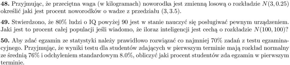 jest cechą o rozkładzie N(100, 100)?