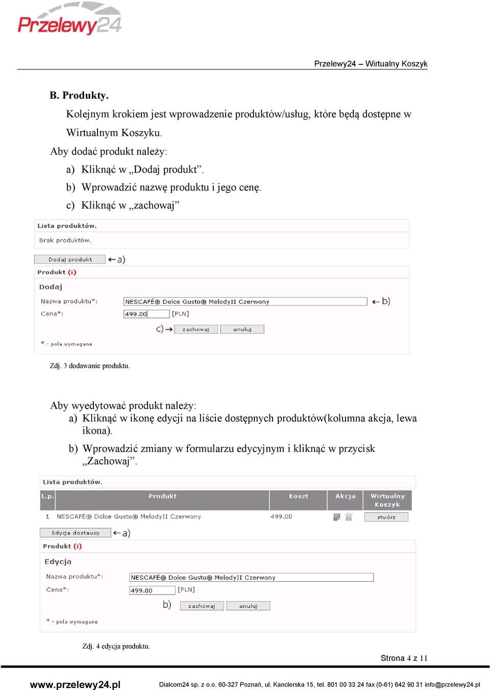 c) Kliknąć w zachowaj Zdj. 3 dodawanie produktu.