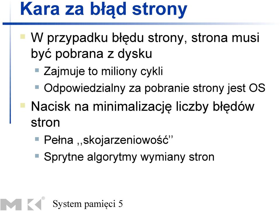 pobranie strony jest OS Nacisk na minimalizację liczby błędów