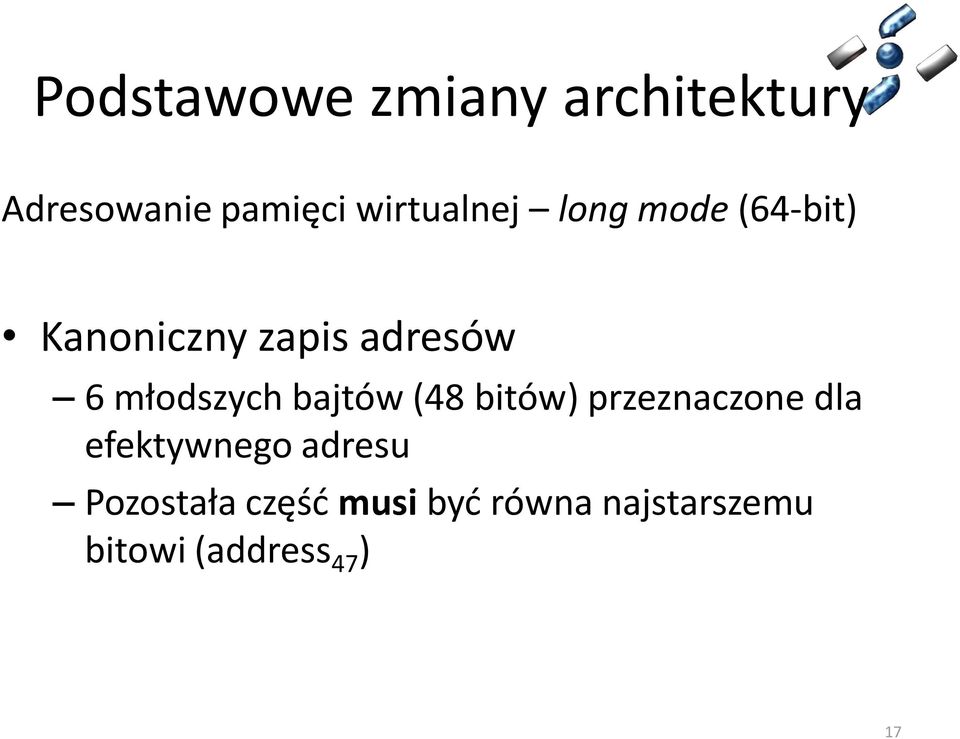 młodszych bajtów (48 bitów) przeznaczone dla efektywnego