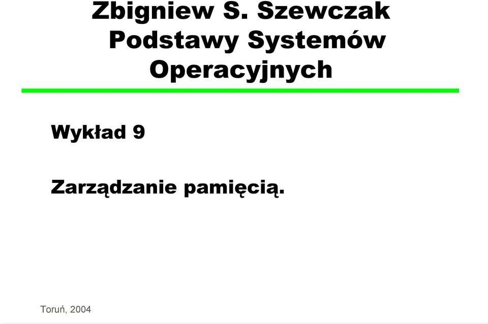 Systemów Operacyjnych