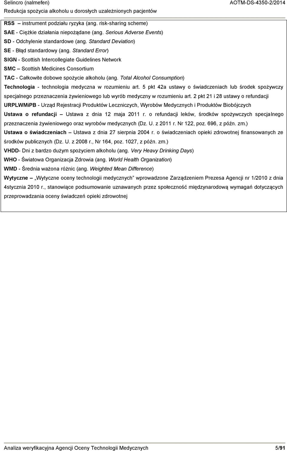 Total Alcohol Consumption) Technologia - technologia medyczna w rozumieniu art.