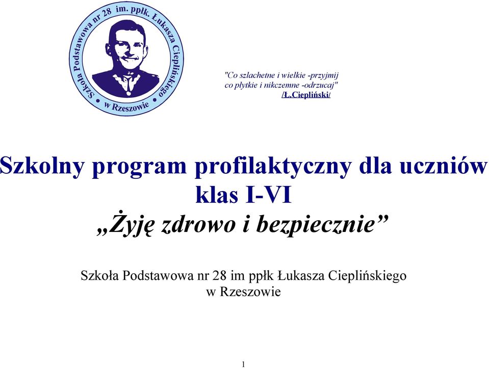 Ciepliński/ Szkolny program profilaktyczny dla uczniów
