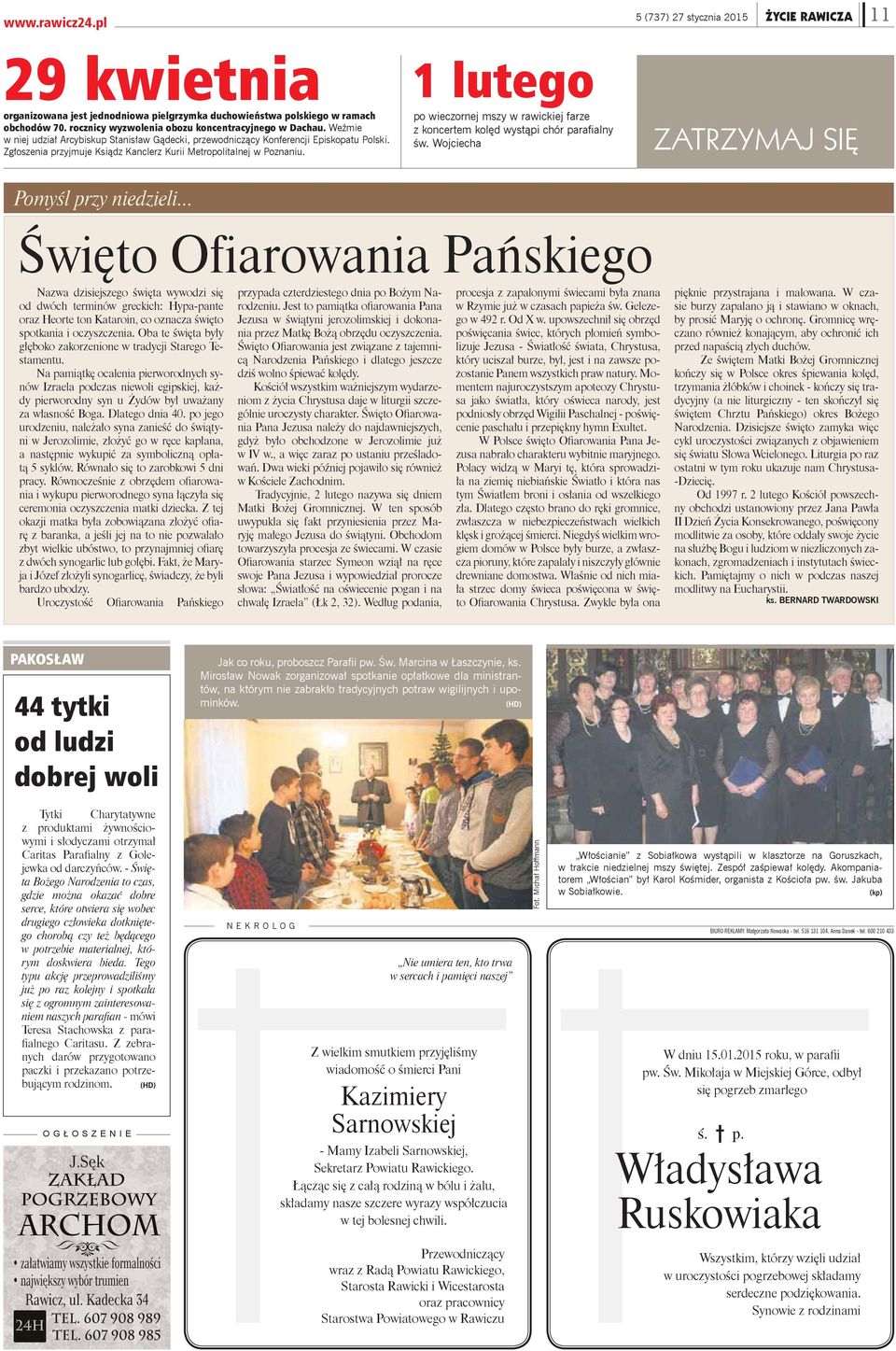 1 lutego po wieczornej mszy w rawickiej farze z koncertem kol d wyst pi chór para alny w. Wojciecha 5 (737) 27 stycznia 2015 YCIE RAWICZA ZATRZYMAJ SI ks.