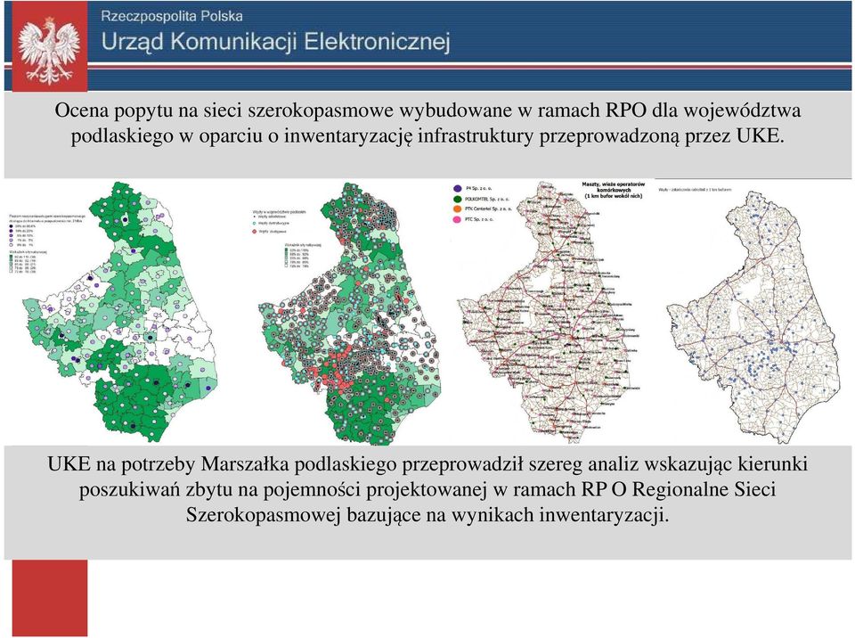 UKE na potrzeby Marszałka podlaskiego przeprowadził szereg analiz wskazując kierunki