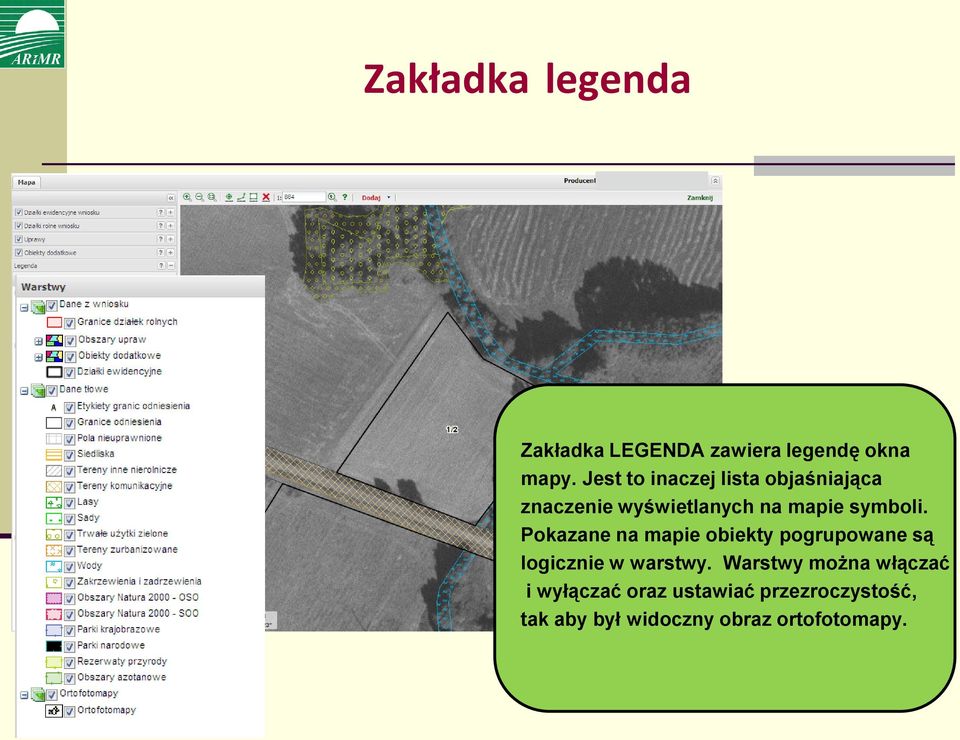 Pokazane na mapie obiekty pogrupowane są logicznie w warstwy.