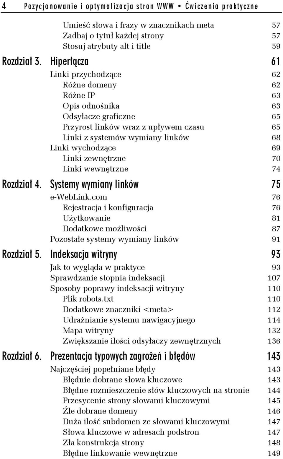 Linki zewnętrzne 70 Linki wewnętrzne 74 Rozdział 4. Systemy wymiany linków 75 e-weblink.