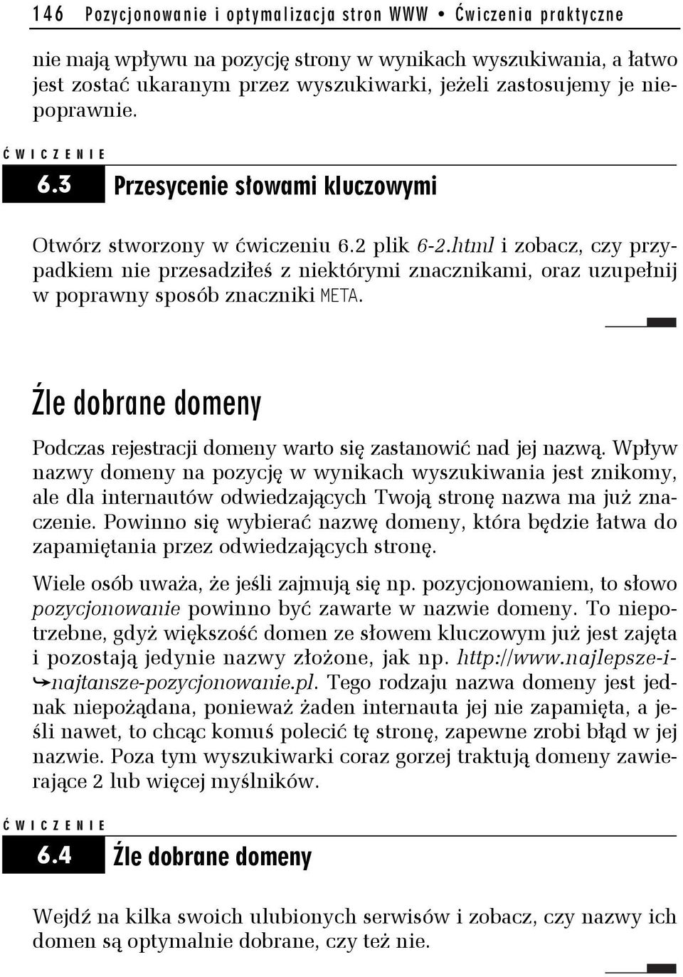 html i zobacz, czy przypadkiem nie przesadziłeś z niektórymi znacznikami, oraz uzupełnij w poprawny sposób znaczniki META.