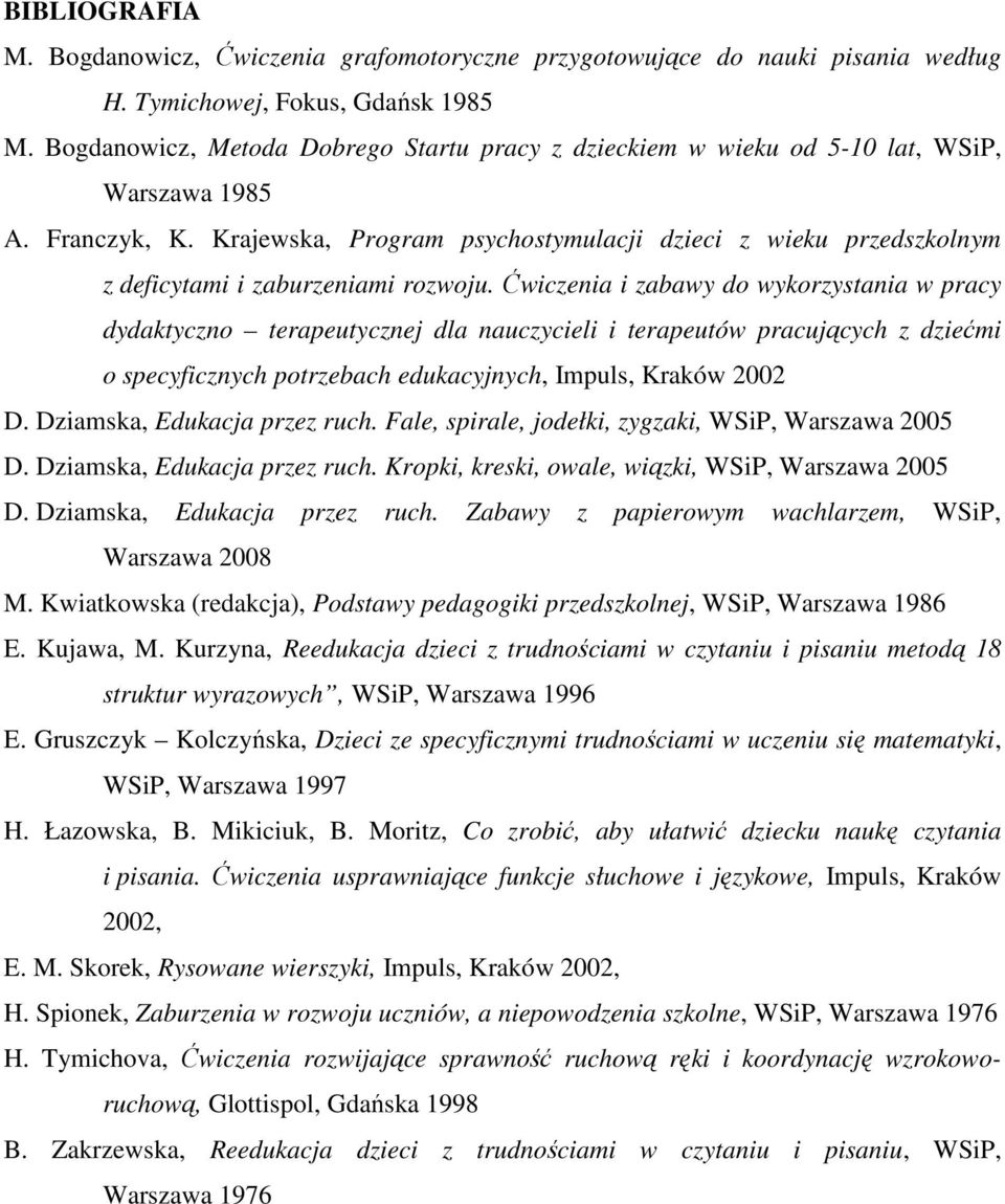 Krajewska, Program psychostymulacji dzieci z wieku przedszkolnym z deficytami i zaburzeniami rozwoju.