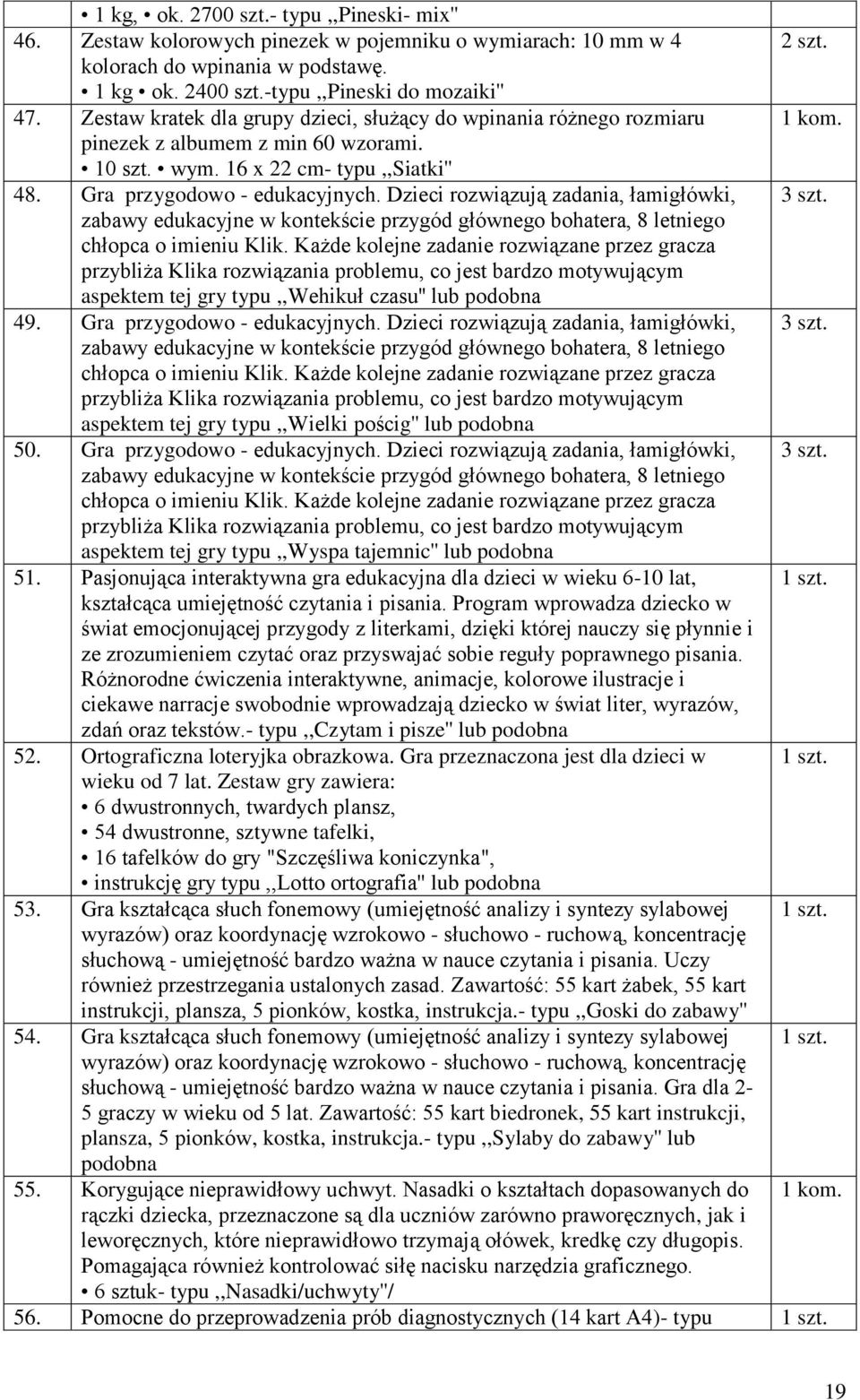 Dzieci rozwiązują zadania, łamigłówki, 3 szt. zabawy edukacyjne w kontekście przygód głównego bohatera, 8 letniego chłopca o imieniu Klik.