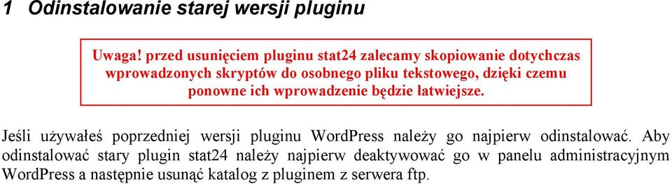 tekstowego, dzięki czemu ponowne ich wprowadzenie będzie łatwiejsze.