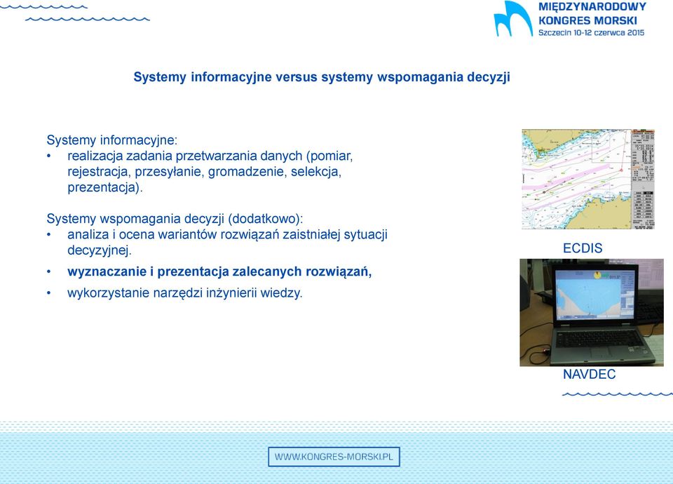 Systemy wspomagania decyzji (dodatkowo): analiza i ocena wariantów rozwiązań zaistniałej sytuacji