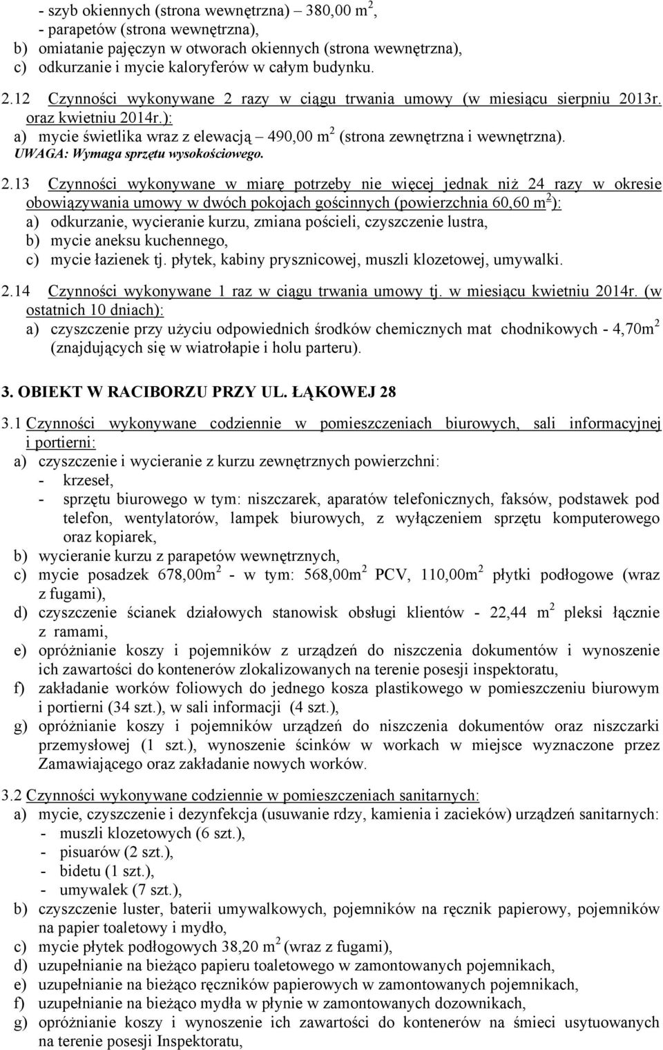 14r.): a) mycie świetlika wraz z elewacją 490,00 m 2 