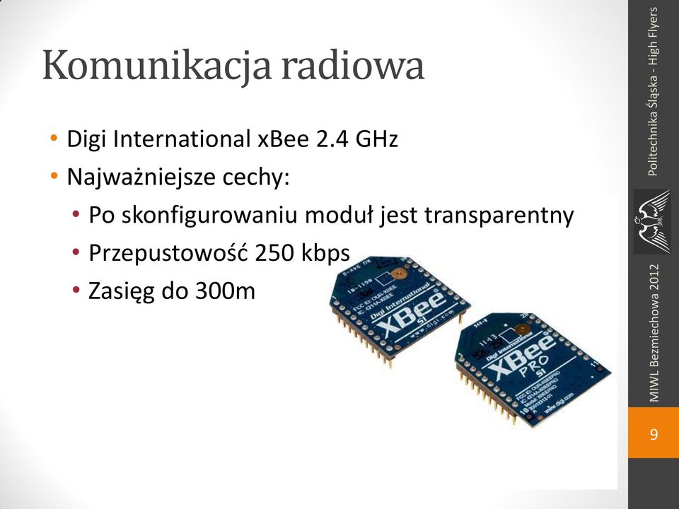 4 GHz Najważniejsze cechy: Po