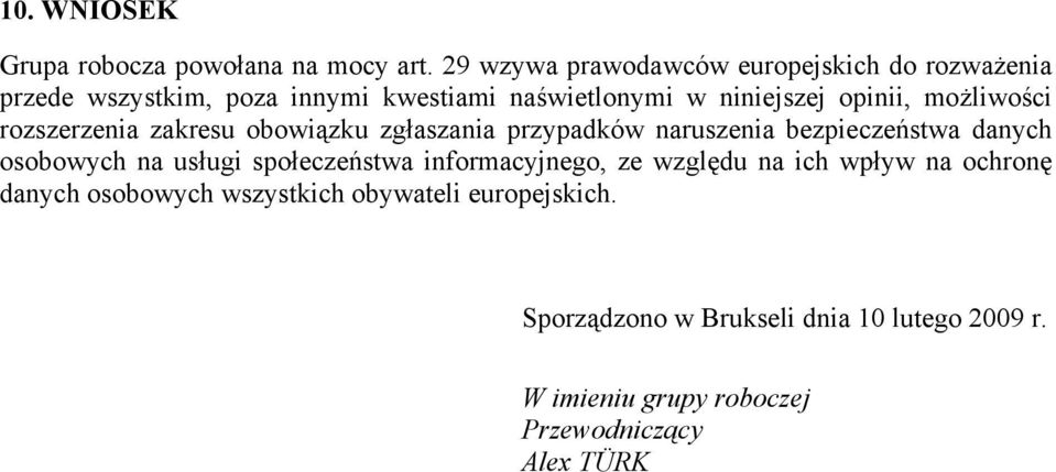 możliwości rozszerzenia zakresu obowiązku zgłaszania przypadków naruszenia bezpieczeństwa danych osobowych na usługi