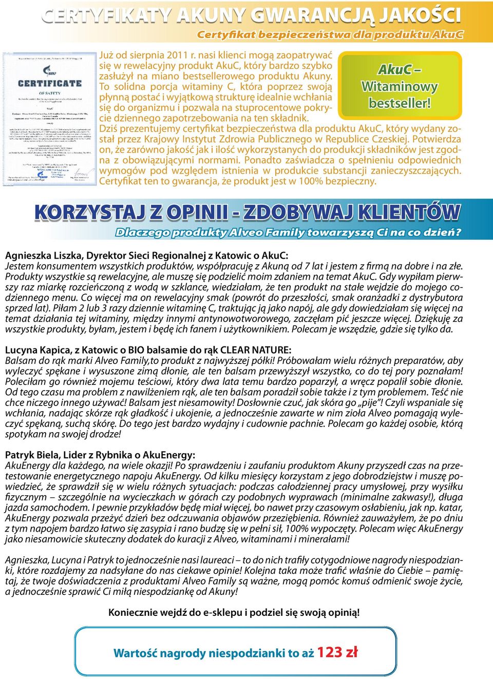 To solidna porcja witaminy C, która poprzez swoją płynną postać i wyjątkową strukturę idealnie wchłania się do organizmu i pozwala na stuprocentowe pokrycie dziennego zapotrzebowania na ten składnik.