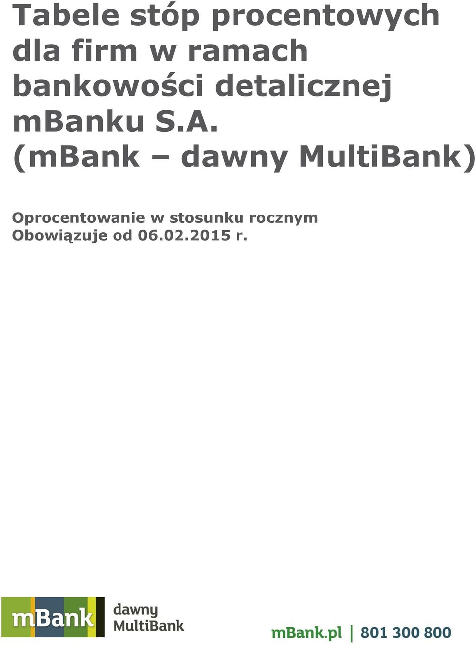 S.A. (mbank dawny MultiBank) w
