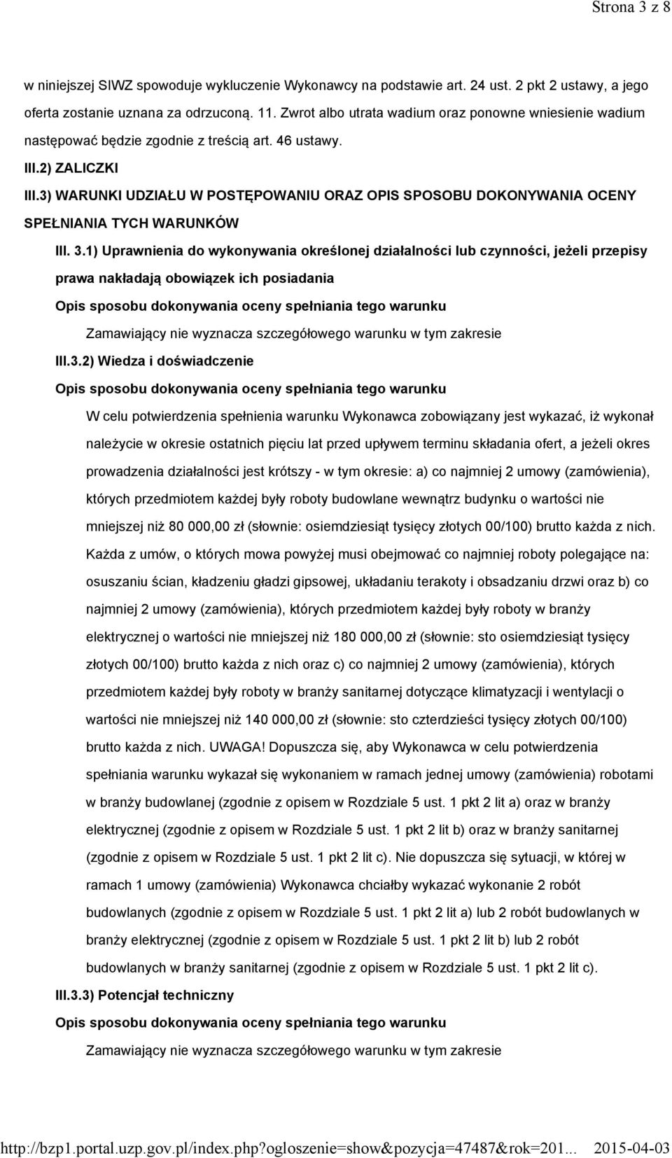 3) WARUNKI UDZIAŁU W POSTĘPOWANIU ORAZ OPIS SPOSOBU DOKONYWANIA OCENY SPEŁNIANIA TYCH WARUNKÓW III. 3.