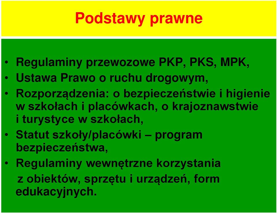 krajoznawstwie i turystyce w szkołach, Statut szkoły/placówki program