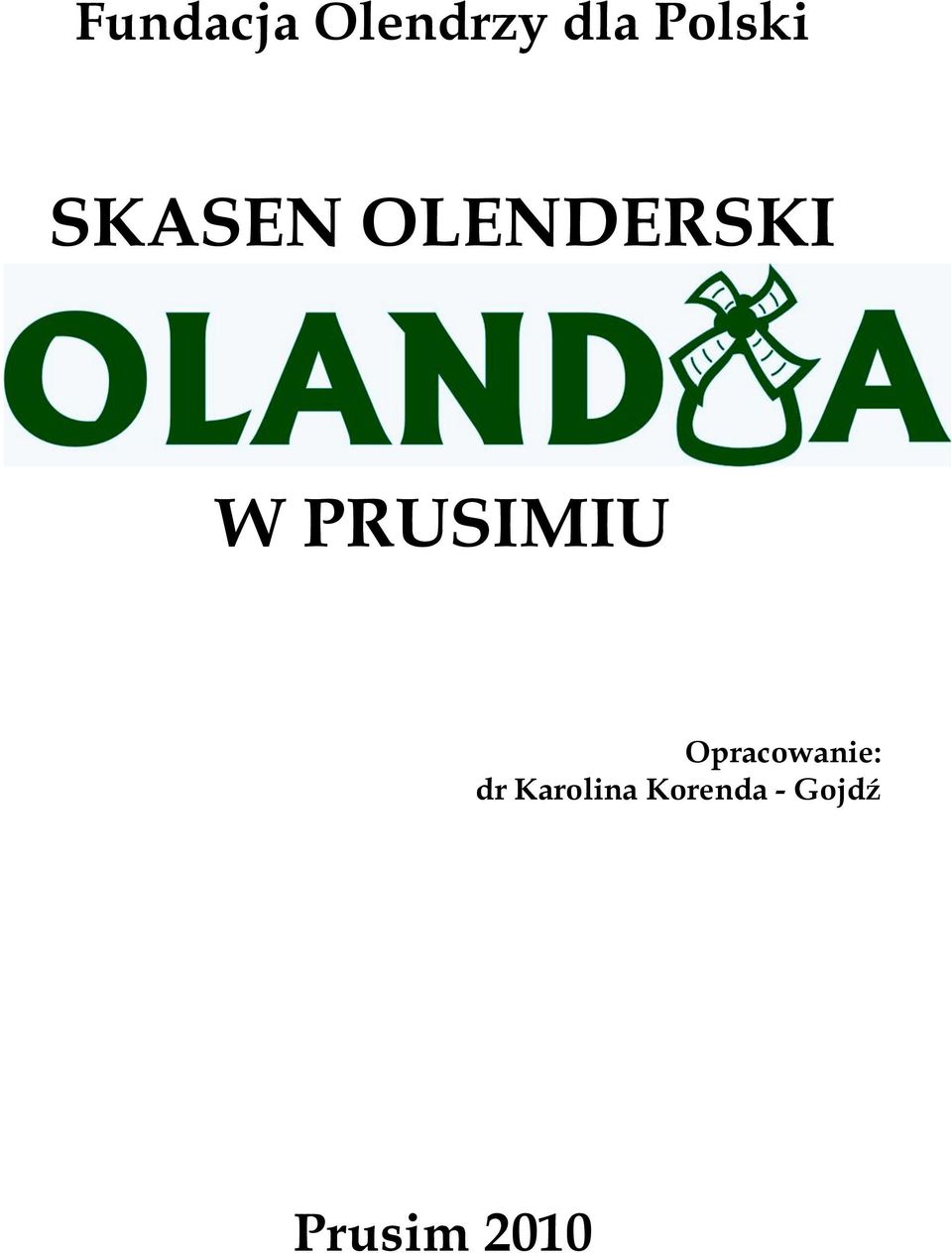 PRUSIMIU Opracowanie: dr