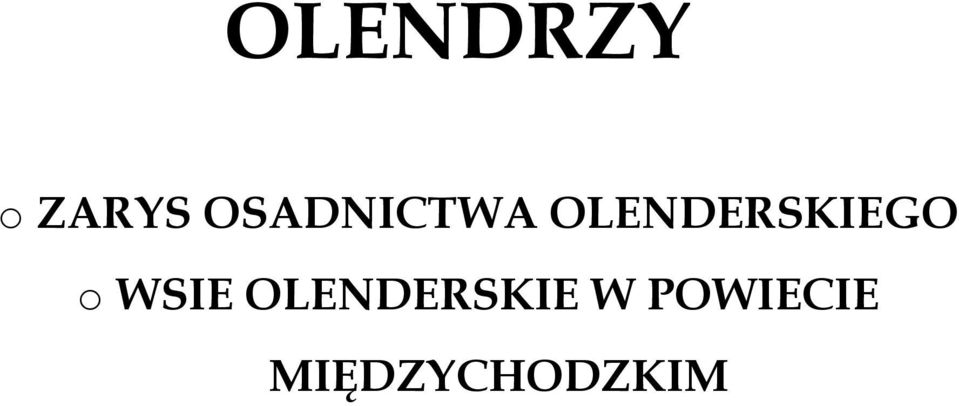 OLENDERSKIEGO o WSIE