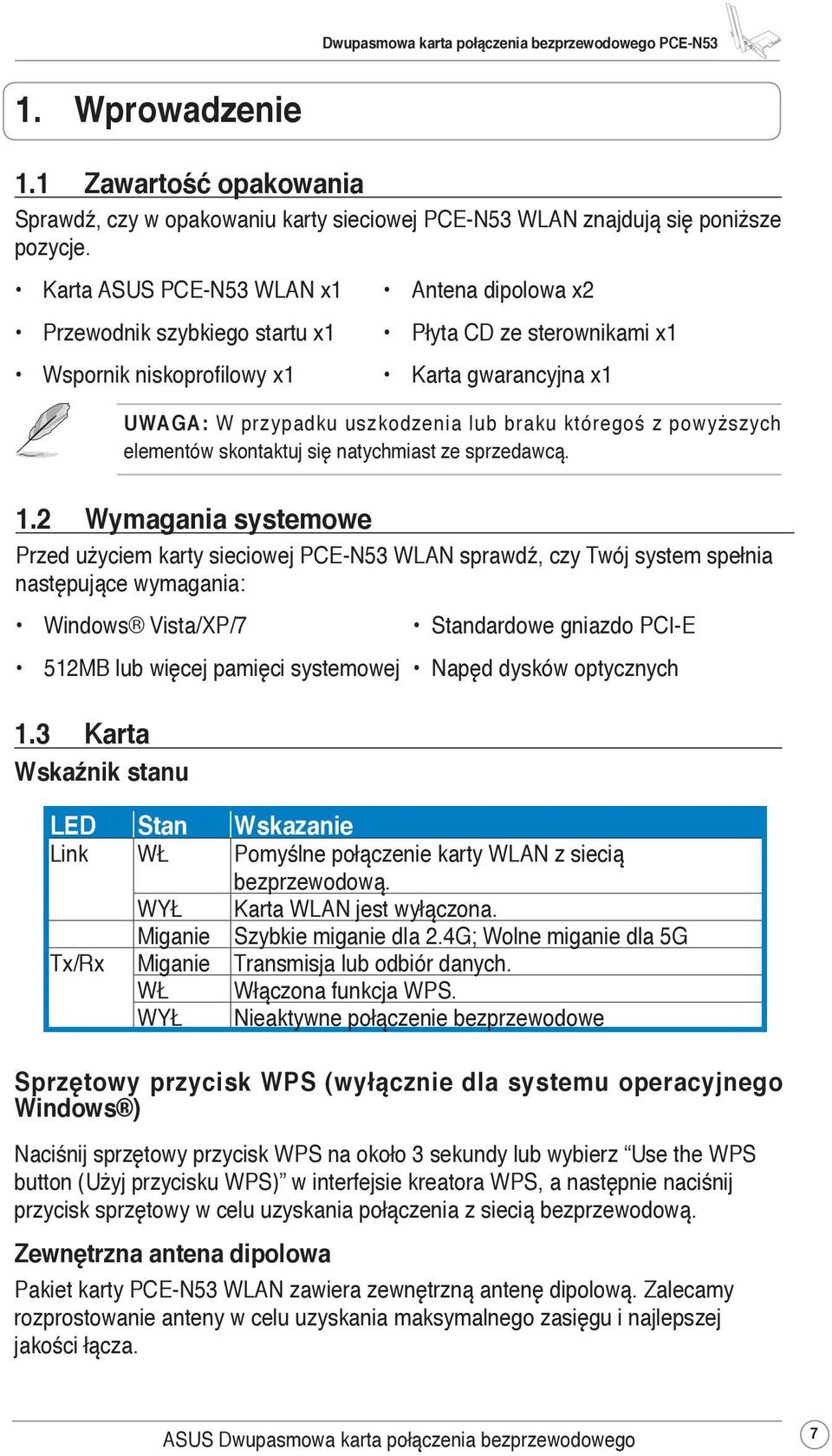 któregoś z powyższych elementów skontaktuj się natychmiast ze sprzedawcą. 1.