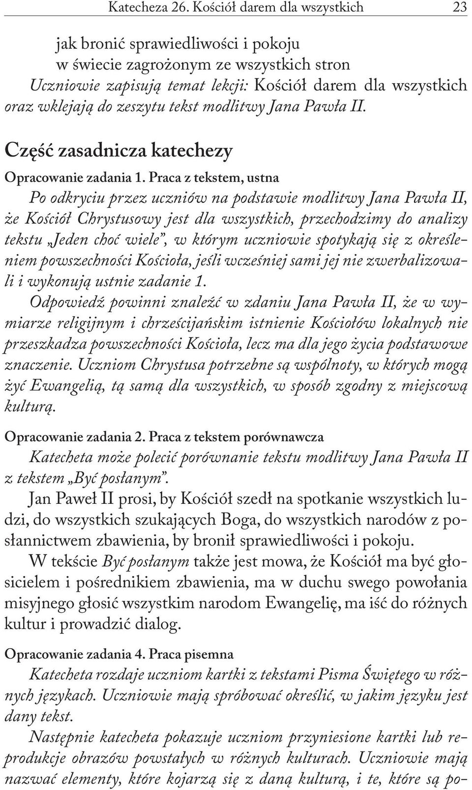 tekst modlitwy Jana Pawła II. Część zasadnicza katechezy Opracowanie zadania 1.