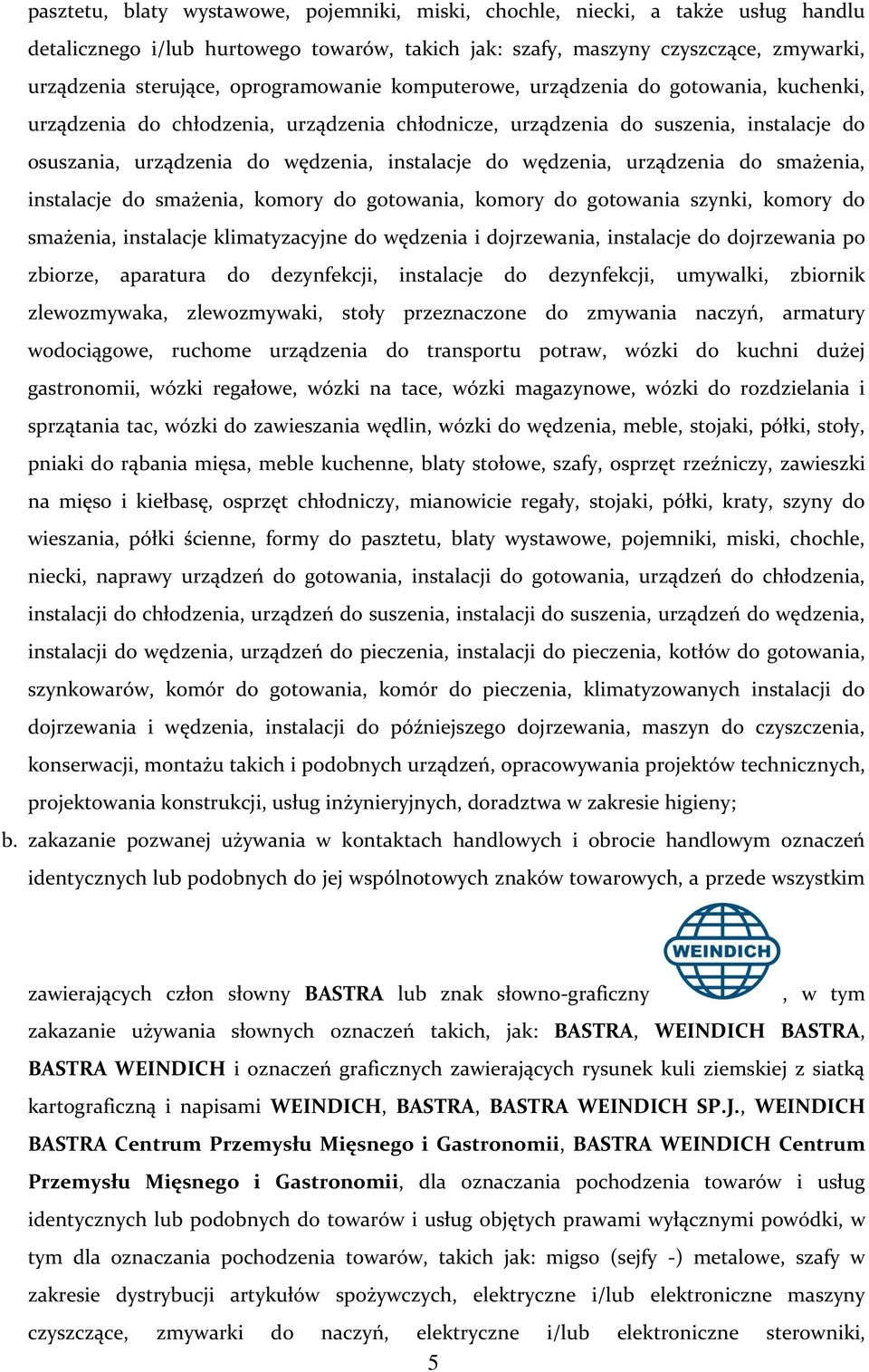 wędzenia, urządzenia do smażenia, instalacje do smażenia, komory do gotowania, komory do gotowania szynki, komory do smażenia, instalacje klimatyzacyjne do wędzenia i dojrzewania, instalacje do