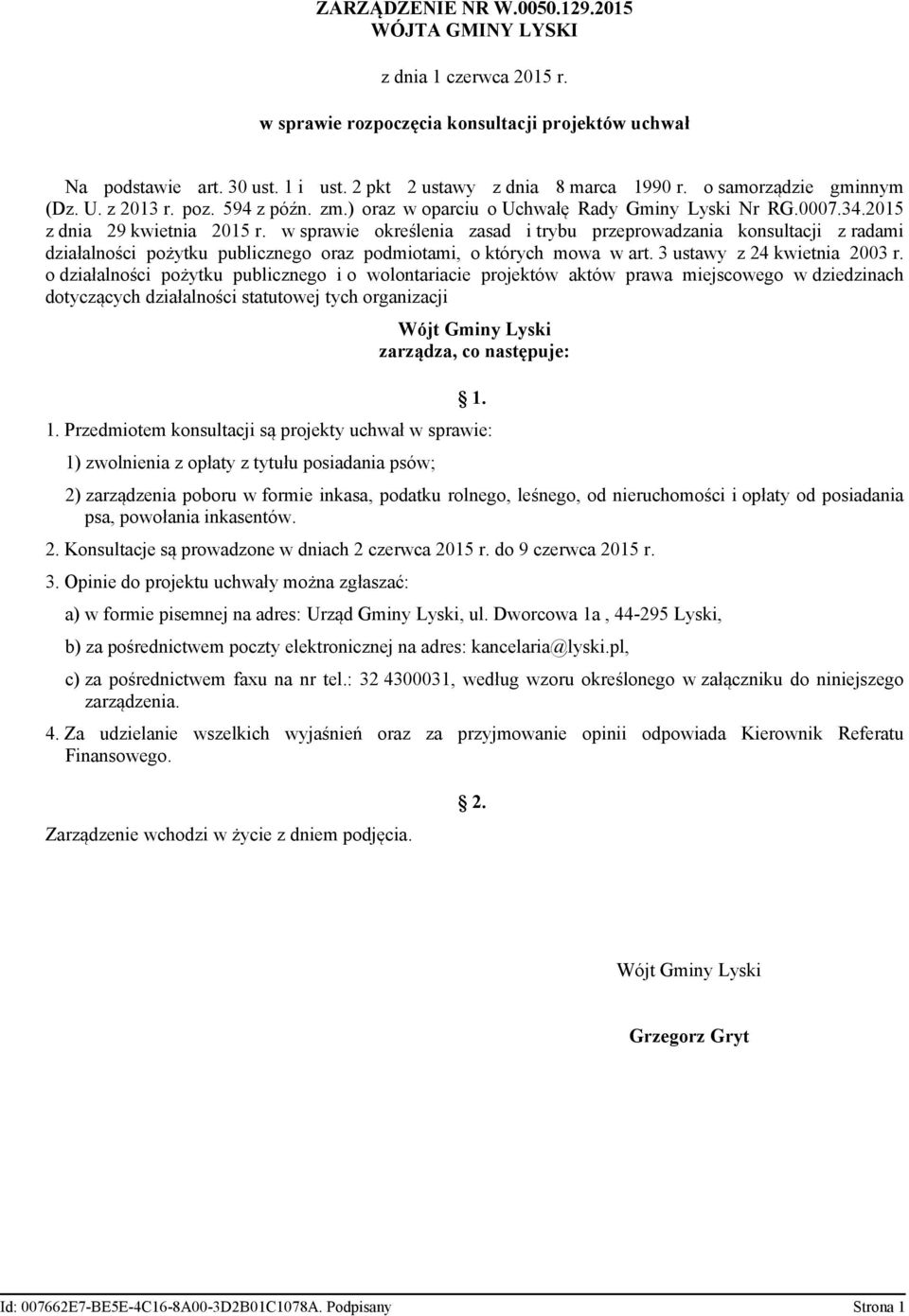 w sprawie określenia zasad i trybu przeprowadzania konsultacji z radami działalności pożytku publicznego oraz podmiotami, o których mowa w art. 3 ustawy z 24 kwietnia 2003 r.