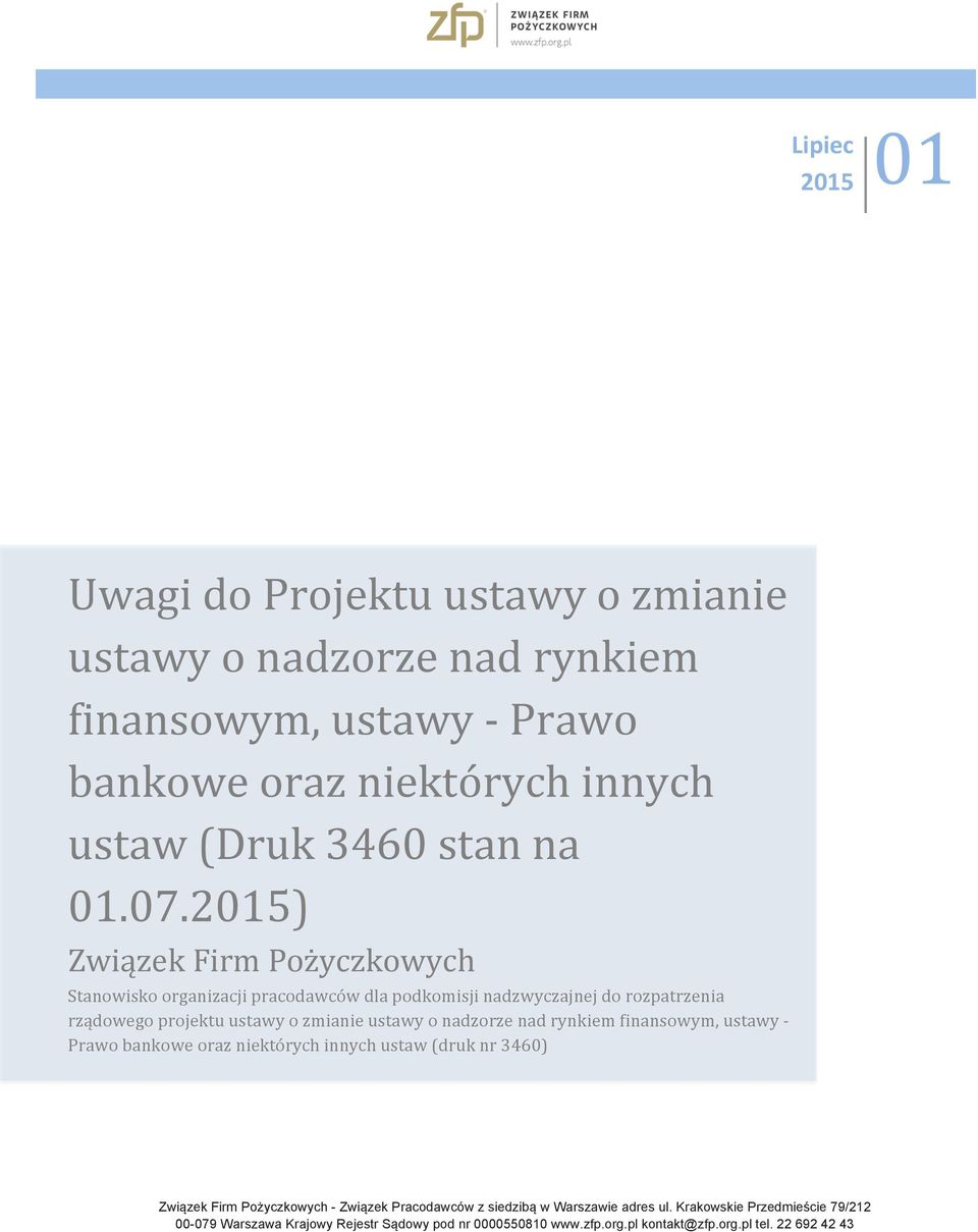 2015) Związek Firm Pożyczkowych Stanowisko organizacji pracodawców dla podkomisji nadzwyczajnej do