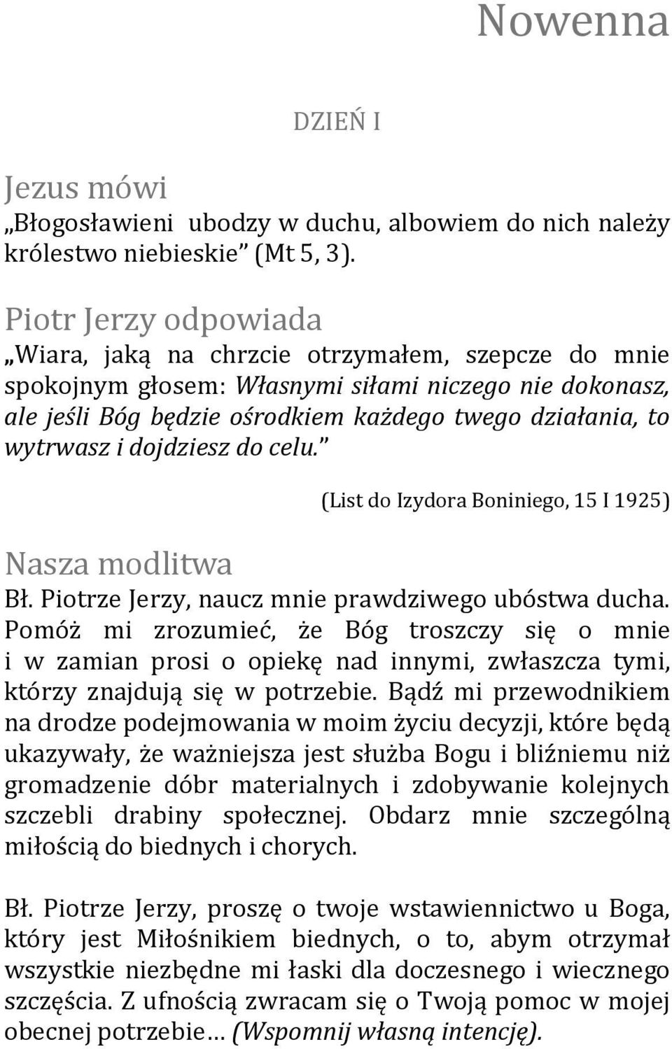 (List do Izydora Boniniego, 15 I 1925) Bł. Piotrze Jerzy, naucz mnie prawdziwego ubóstwa ducha.