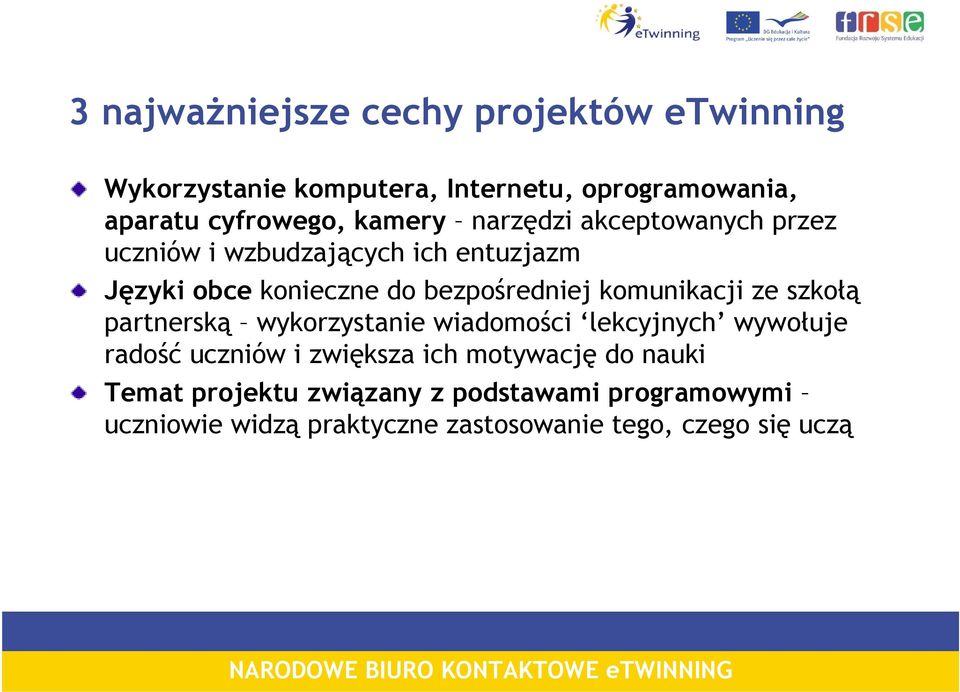 komunikacji ze szkołą partnerską wykorzystanie wiadomości lekcyjnych wywołuje radość uczniów i zwiększa ich